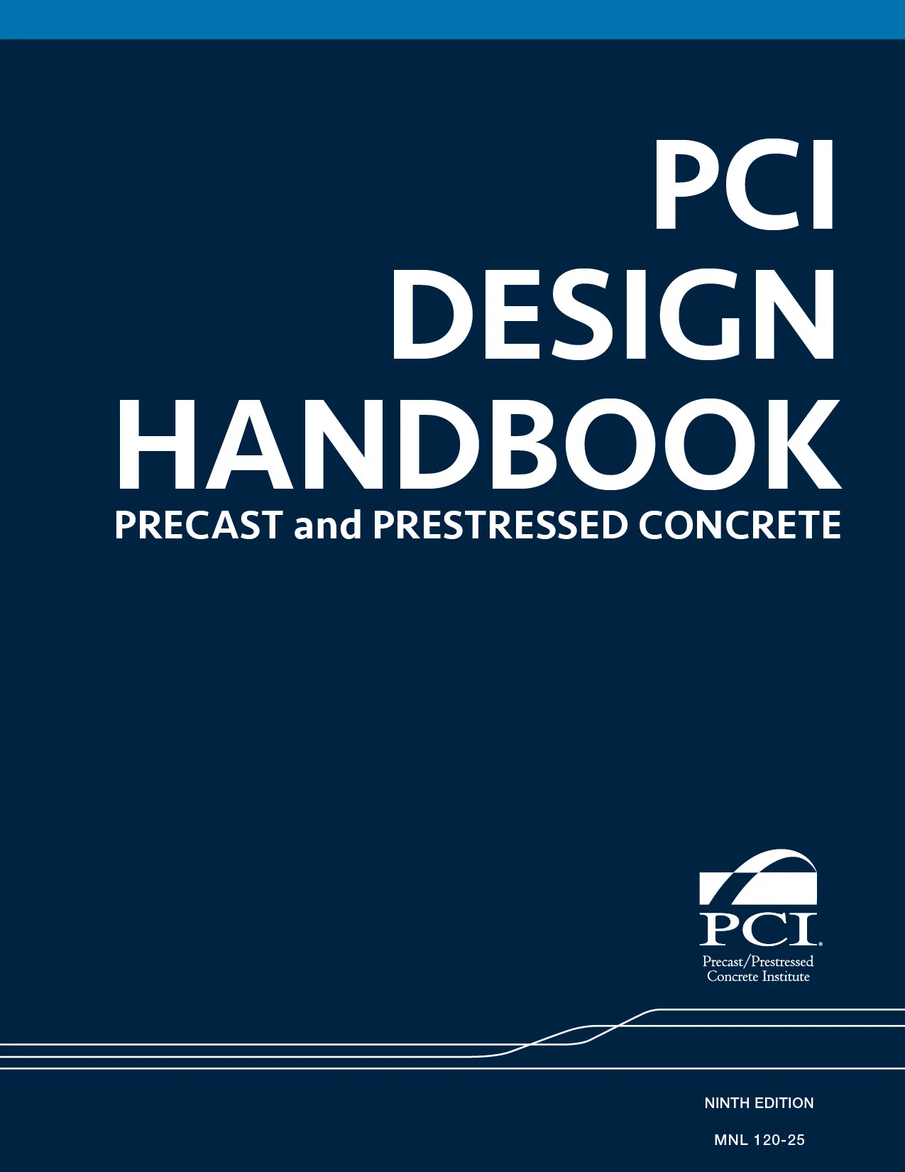 Precast/Prestressed Concrete Institute Publishes PCI Design Handbook, Ninth Edition
