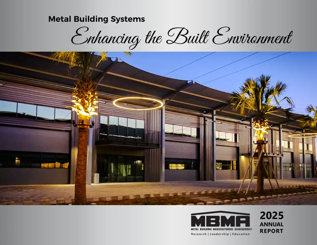 Metal Building Systems - Enhancing the Built Environment: The 2025 MBMA Annual Report. Photo courtesy of MBMA. | Media Advisory: 2025 MBMA Annual Report Now Available 