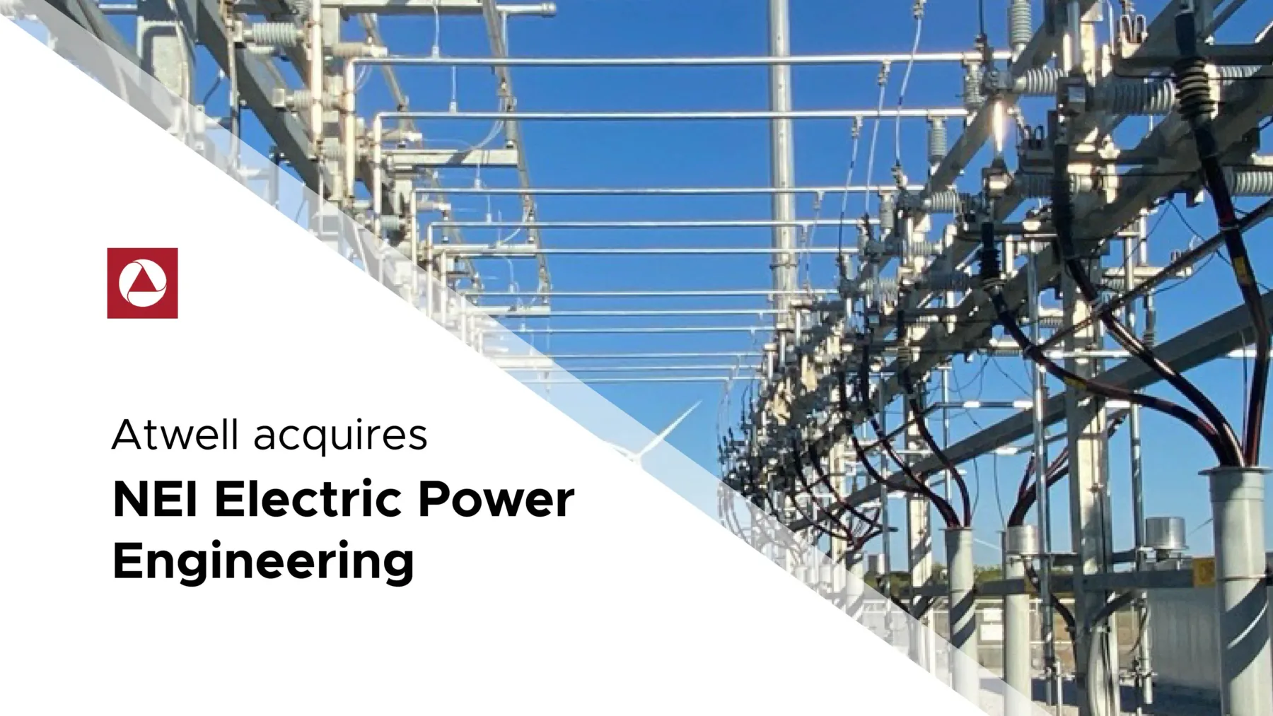 Atwell Acquires NEI Electric Power Engineering for National Energy Platform